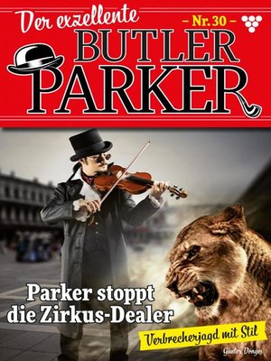 cover image of Der exzellente Butler Parker 30 – Kriminalroman